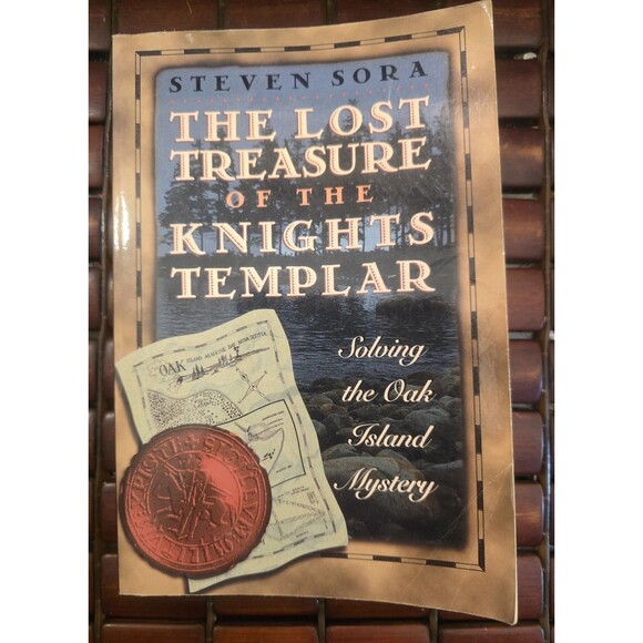 Lost Treasure of the Knights Templar Solving the Oak Island Mystery Steven Sora - Picture 1 of 2